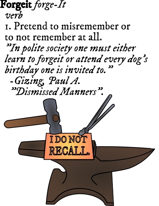 metal plaque forged on an anvil with tongs and hammer: 'I DO NOT RECALL.'