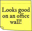 sticky note: 'looks good on an office wall!'