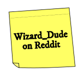 sticky note: 'Wizard_Dude on Reddit'